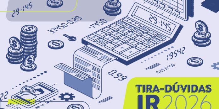 Série tira dúvidas sobre como declarar o Imposto de Renda 2026