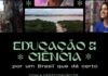 Andes lança documentário sobre a importância da educação e ciência